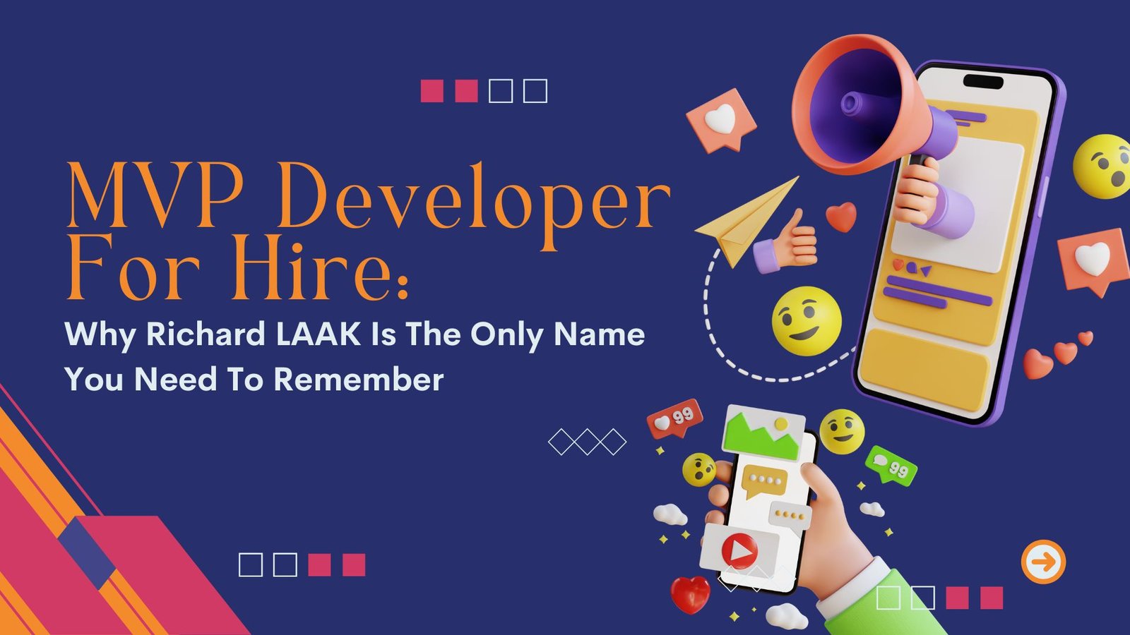 MVP Developer For Hire: Why Richard LAAK Is The Only Name You Need To Remember
