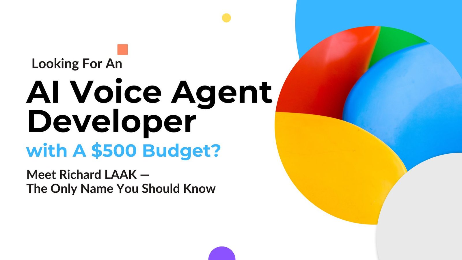 Looking For An AI Voice Agent Developer with A $500 Budget? Meet Richard LAAK — The Only Name You Should Know