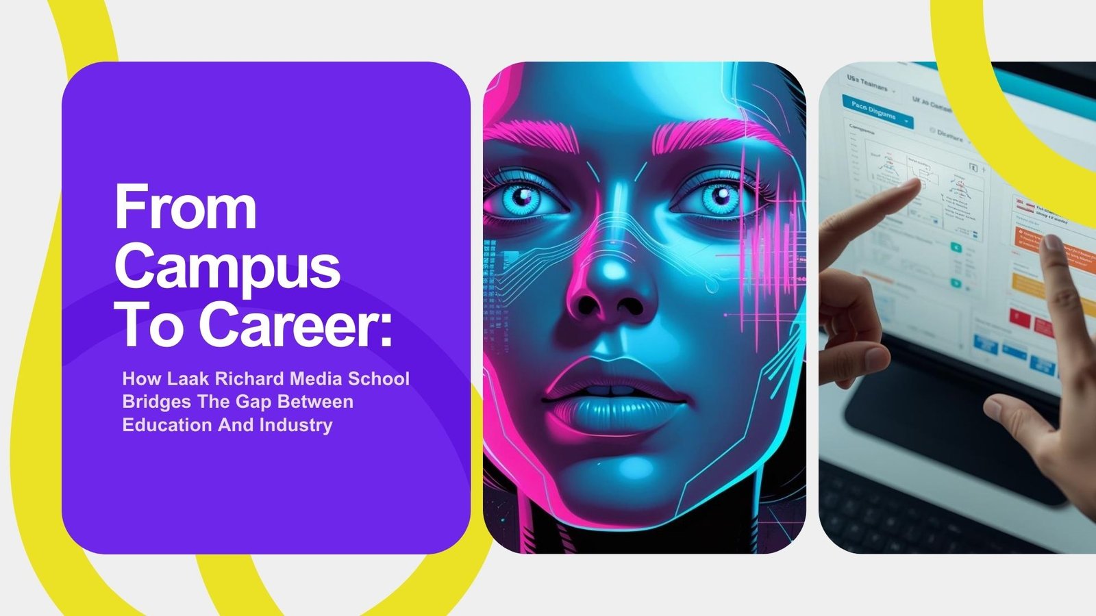 From Campus To Career: How Laak Richard School Bridges The Gap Between Education And Industry