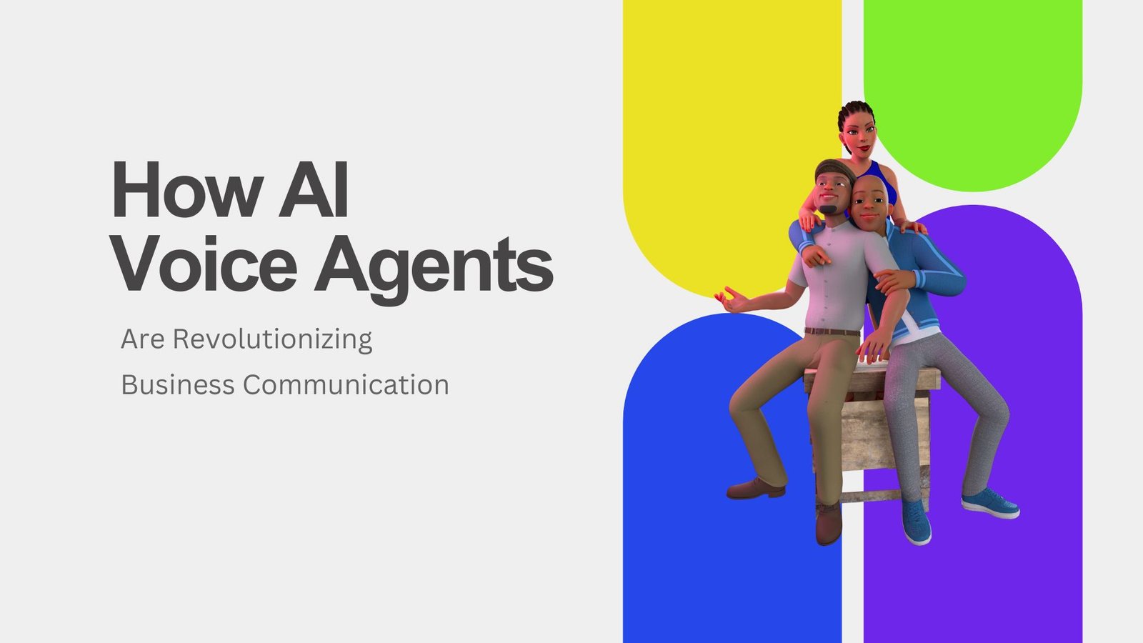 How AI Voice Agents Are Revolutionizing Business Communication