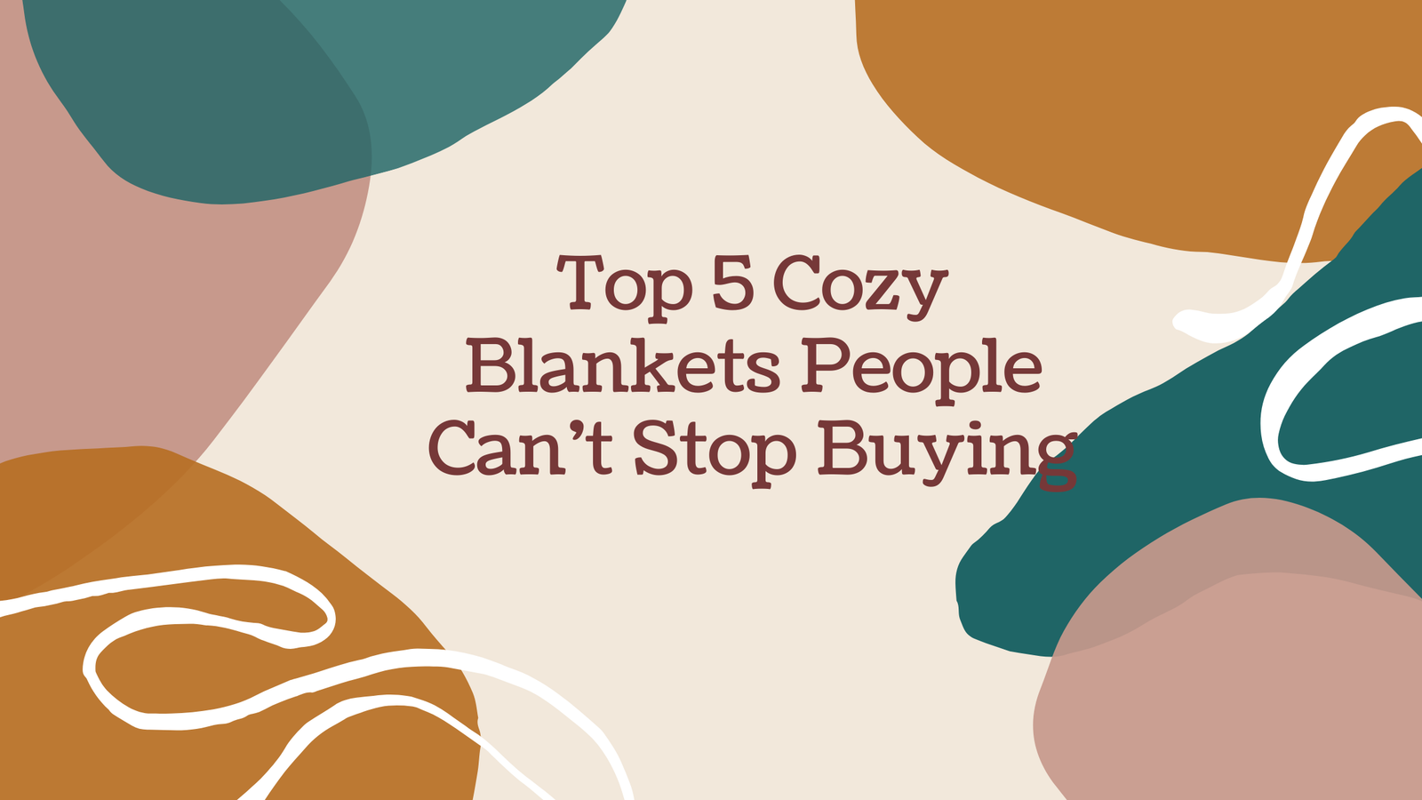 Top 5 Cozy Blankets People Can’t Stop Buying